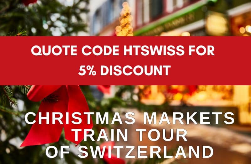 Christmas Markets Train Tour of Switzerland