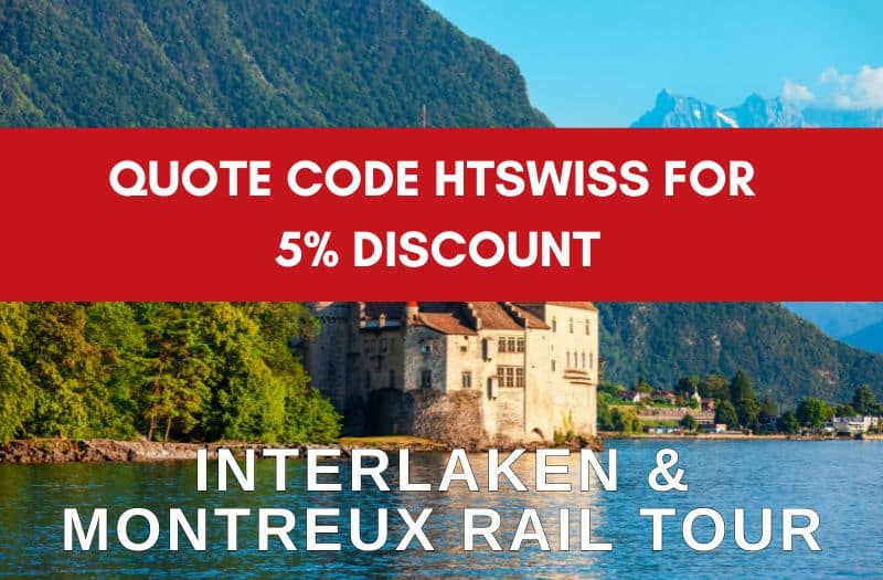 Interlaken & Montreux Rail Tour